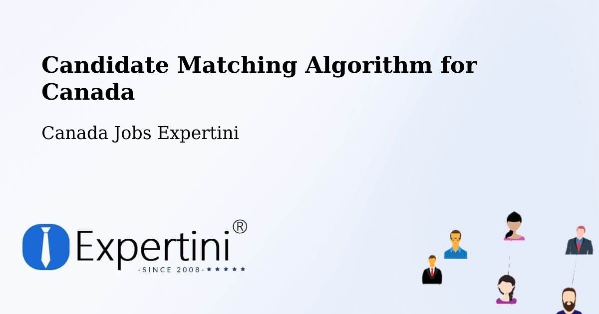 Candidate Matching Algorithm Overview – Springhill - Canada Jobs Expertini