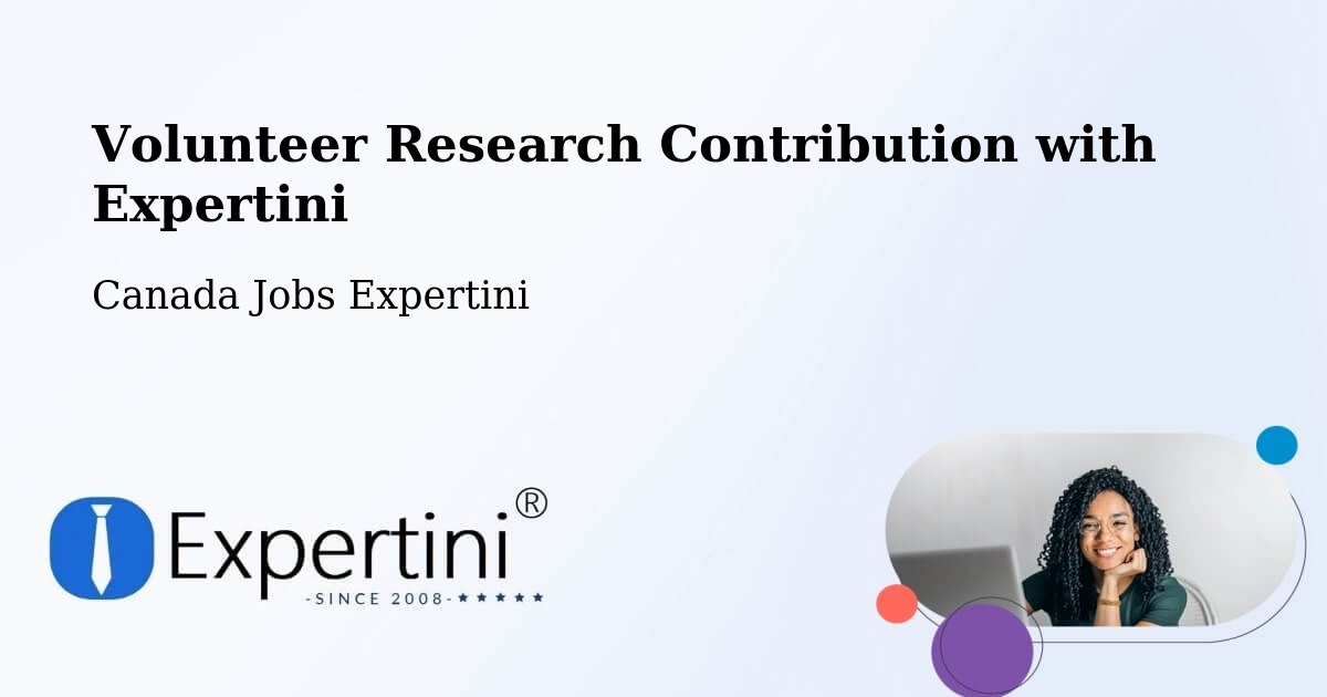 Volunteer Research Contribution Program – Springhill - Canada Jobs Expertini